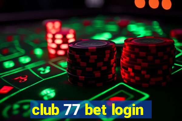 club 77 bet login